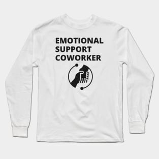 Emotional Support Coworker Long Sleeve T-Shirt